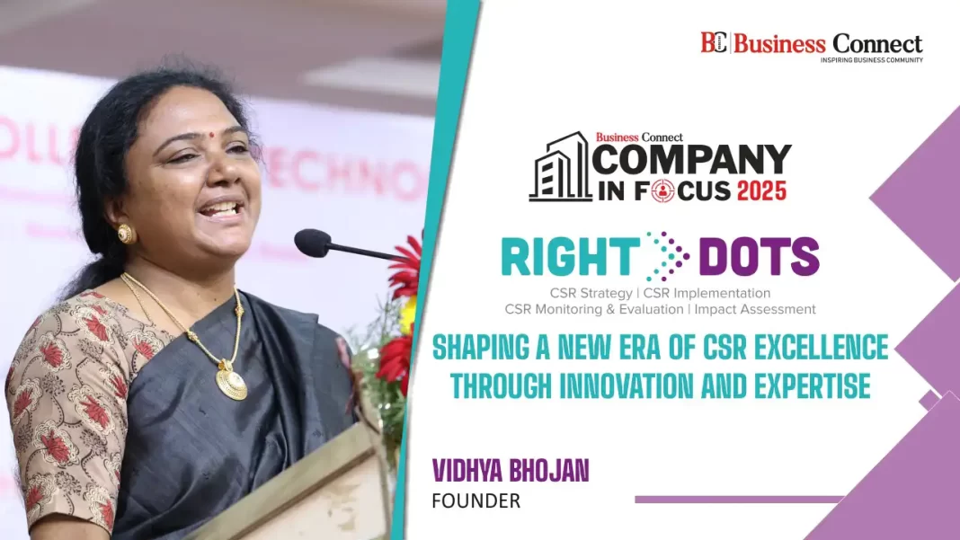 RIGHT DOTS: CSR Strategy | CSR Implementation CSR Monitoring & Evaluation | Impact Assessment