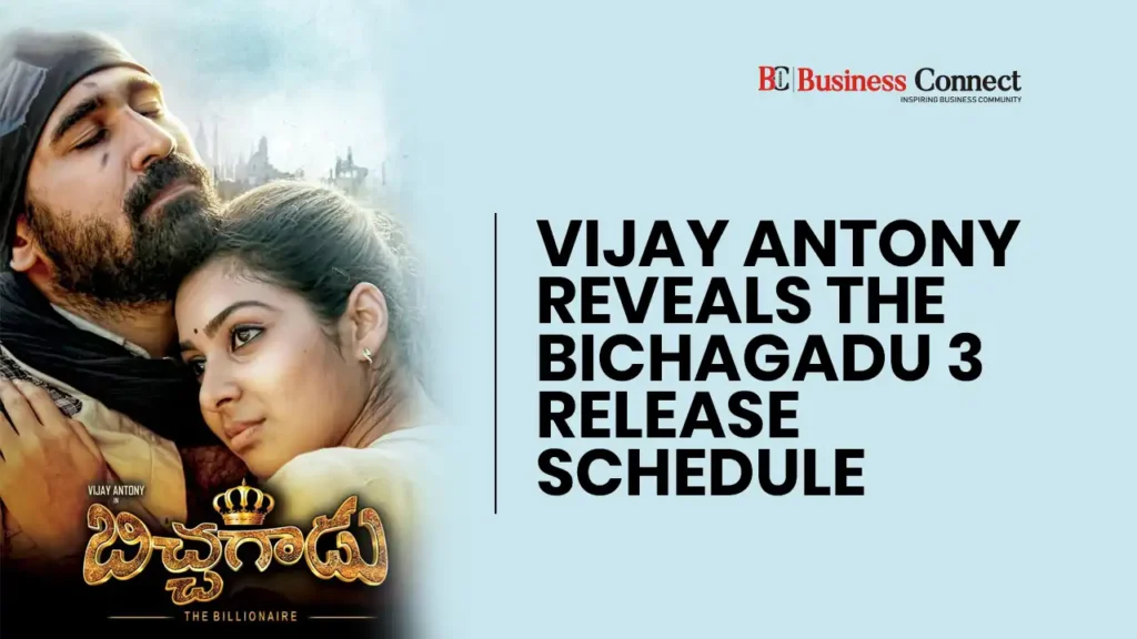 Vijay Antony shares the Bichagadu 3 release schedule.