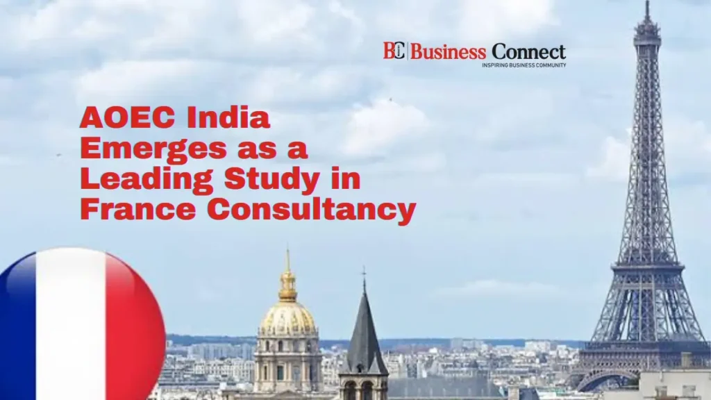 AOEC India Emerges as a Leading Study in France Consultancy