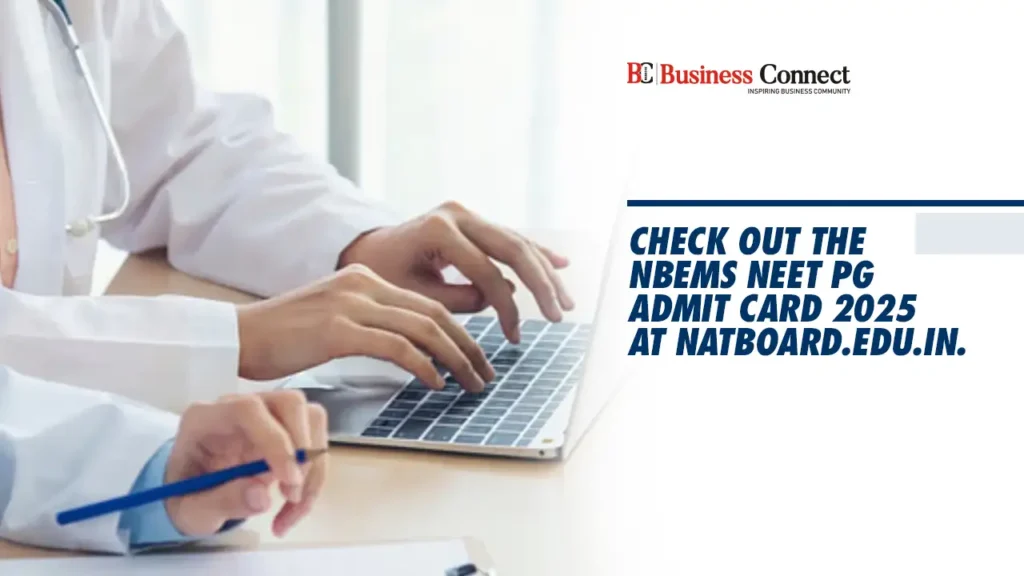 NEET PG 2025 Admit Card Released: Step‑by‑Step Download Guide & Exam Details