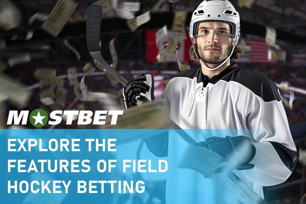 Explore the Features of Field Hockey Betting with Mostbet Pakistan