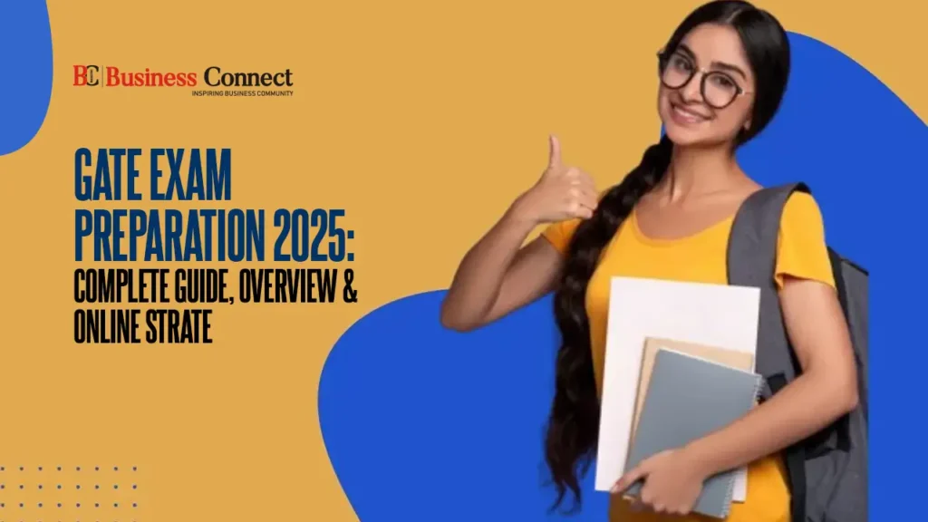 GATE Exam Preparation 2025: Complete Guide, Overview & Online Strategy