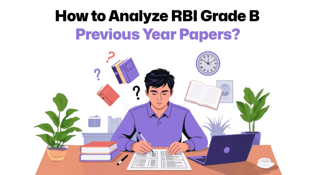 How to Analyze RBI Grade B Previous Year Papers?