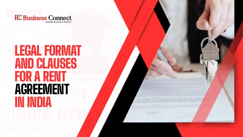 Legal Format and Clauses for a Rent Agreement in India