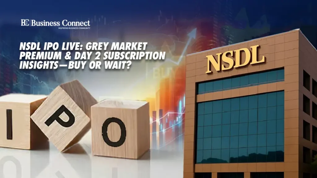 NSDL IPO Live: Grey Market Premium & Day 2 Subscription Insights—Buy or Wait?