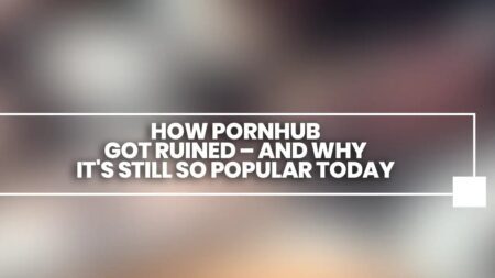 How Pornhub Fell From Power—And Why Millions Still Use It In 2025