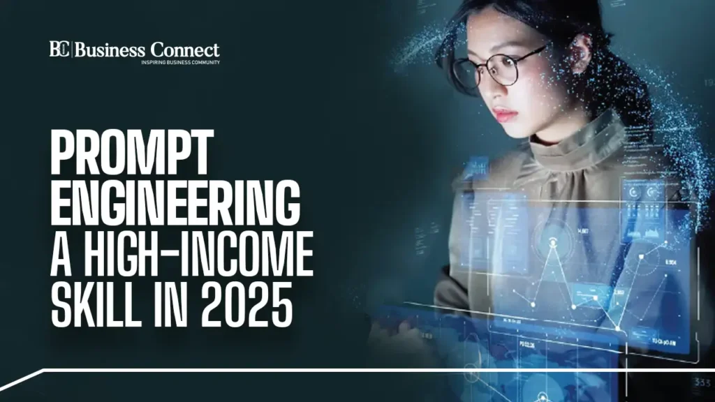 Prompt engineering: A high-income skill in 2025