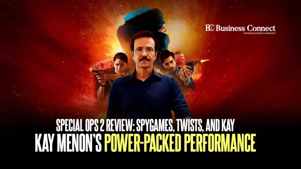 Special Ops 2 Review: Spy Games, Twists, and Kay Kay Menon’s Power-Packed Performance