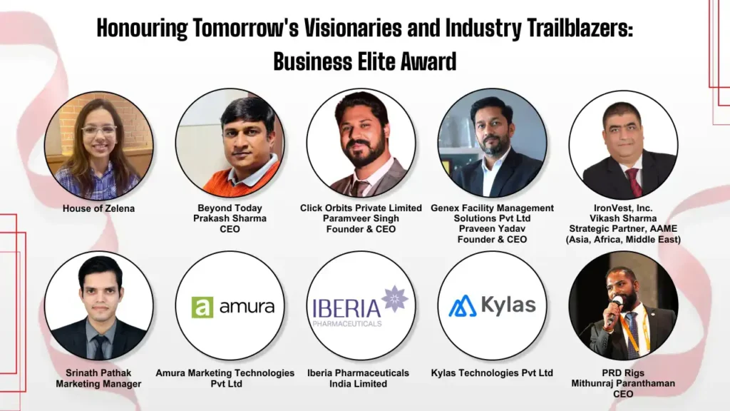 Honouring Tomorrow’s Visionaries and Industry Trailblazers: Business Elite Award