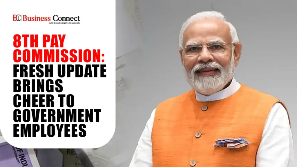 8th Pay Commission: Fresh Update Brings Cheer to Government Employees
