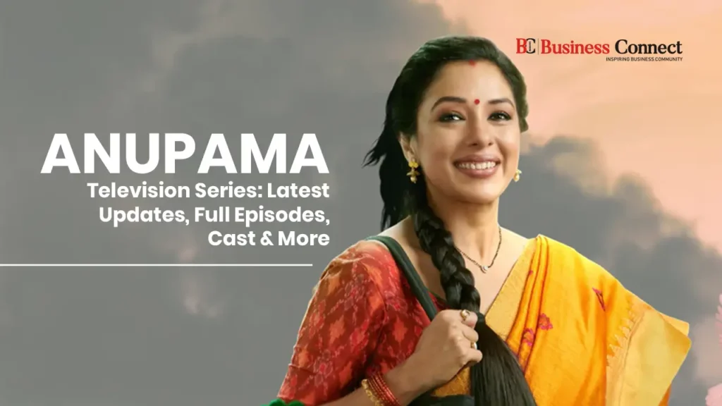 Anupamaa Today Episode, Full Story, Cast, Updates & Everything You Need to Know