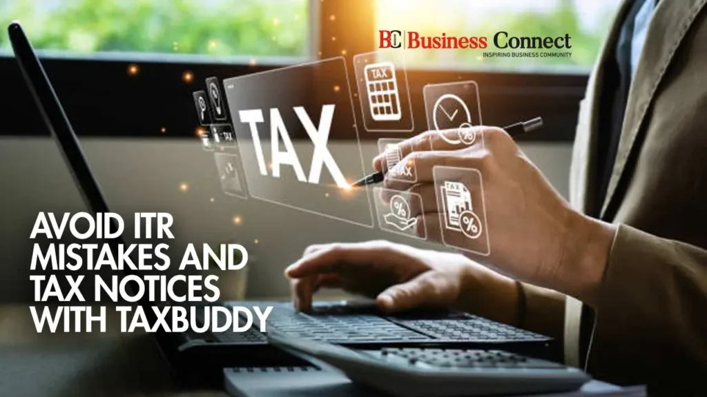 ITR Confusion Leads to Notices – TaxBuddy Prevents That