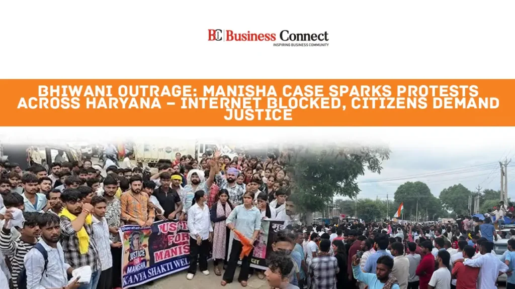 Bhiwani Outrage: Manisha Case Sparks Protests Across Haryana – Internet Blocked, Citizens Demand Justice