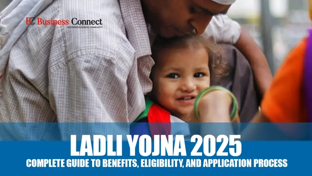 Ladli Yojna 2025: Complete Guide to Benefits, Eligibility, and Application Process