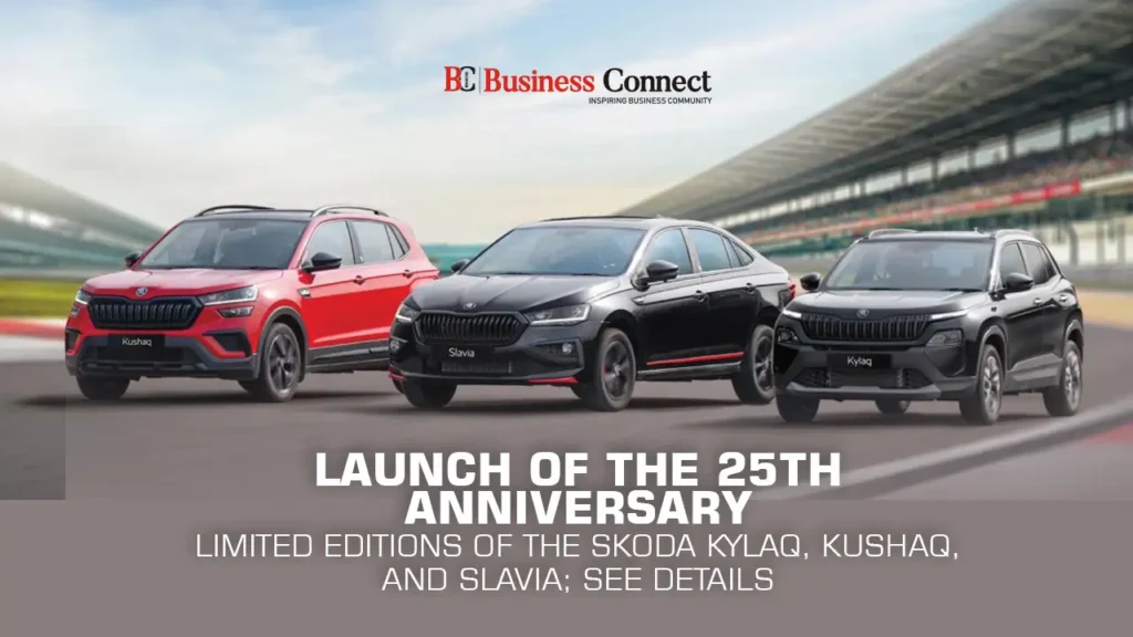 Launch of the 25th Anniversary Limited Editions of the Skoda Kylaq, Kushaq, and Slavia; See Details