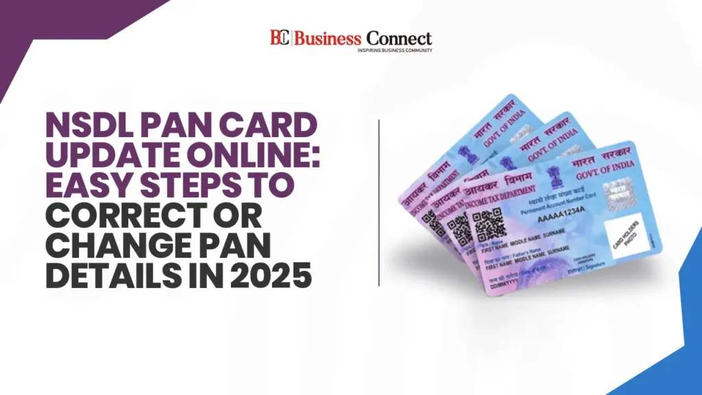 NSDL PAN Card Update Online: Easy Steps to Correct or Change PAN Details in 2025