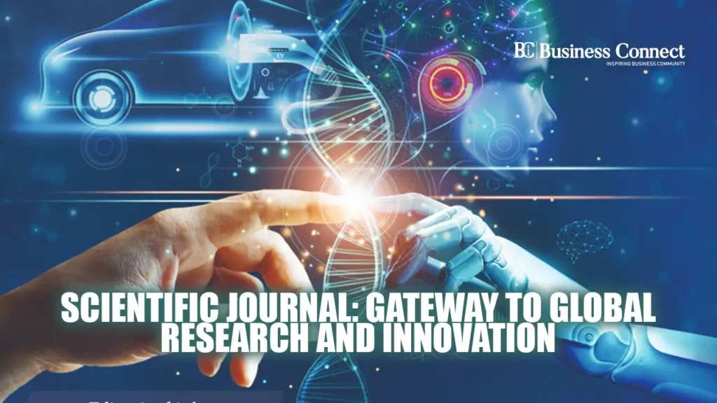 Scientific Journal: Gateway to Global Research and Innovation