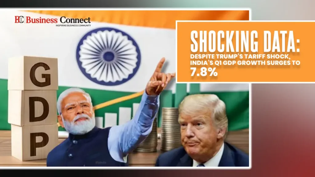 Shocking Data: Despite Trump’s Tariff Shock, India’s Q1 GDP Growth Surges to 7.8%
