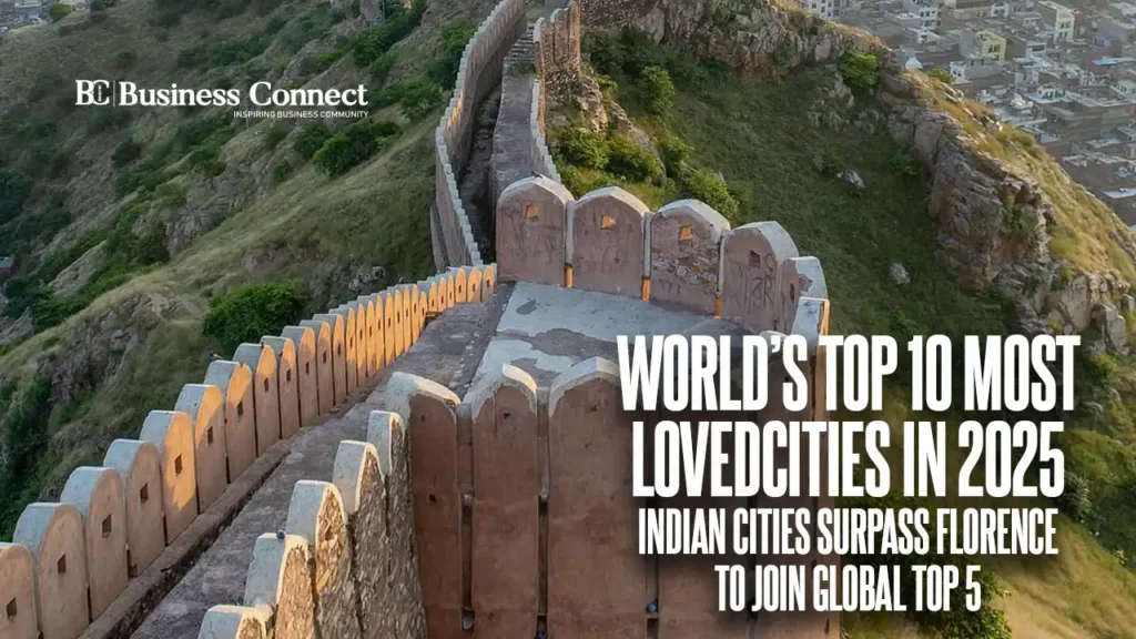 World’s top 10 most loved cities in 2025: Indian cities surpass Florence to join global top 5