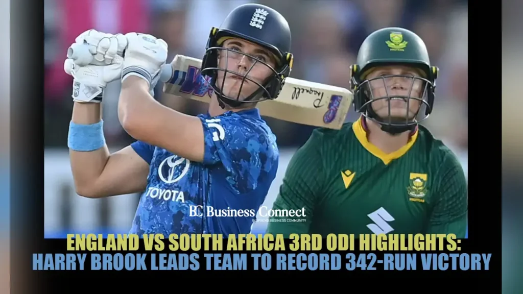 England vs South Africa 3rd ODI Highlights: Harry Brook Leads Team to Record 342-Run Victory