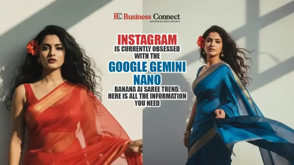 Instagram is currently obsessed with the Google Gemini Nano Banana AI saree trend. Here is all the information you need.