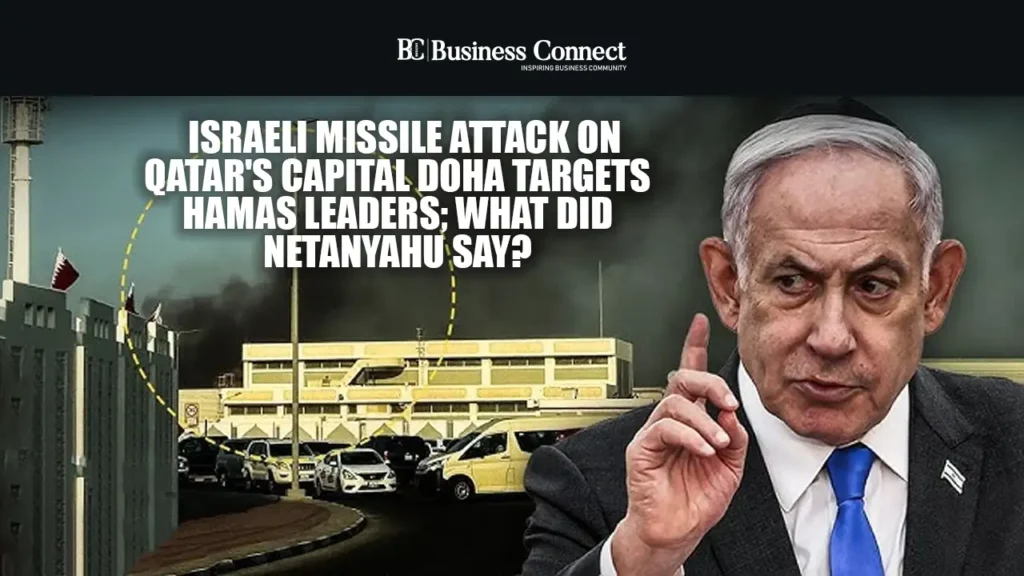 Israeli missile attack on Qatar’s capital Doha targets Hamas leaders; what did Netanyahu say? Israeli missile attack on Qatar's capital Doha targets Hamas leaders; what did Netanyahu say?