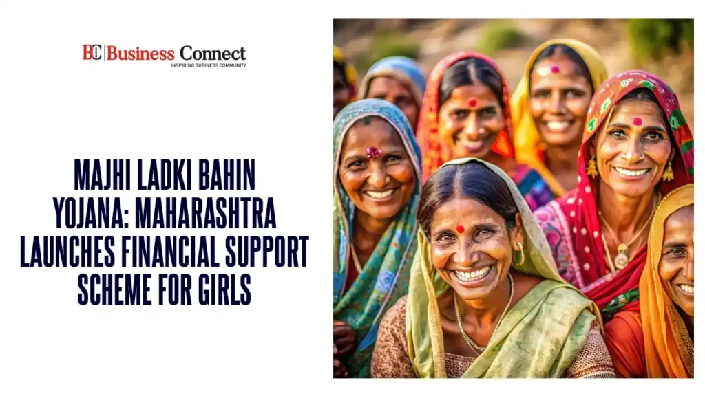 Majhi Ladki Bahin Yojana 2025: Benefits, Registration & KYC Guide