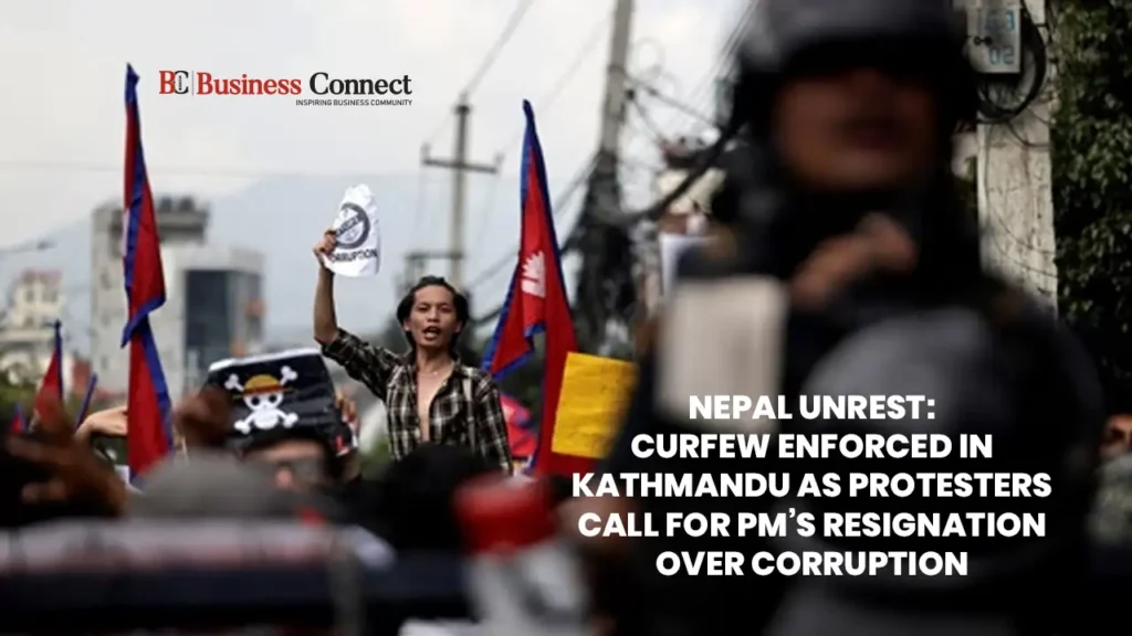 Nepal Unrest: Curfew Enforced in Kathmandu as Protesters Call for PM’s Resignation Over Corruption