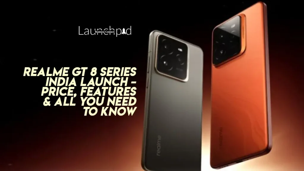 Realme GT 8 Series India Launch – Price, Features & All You Need to Know
