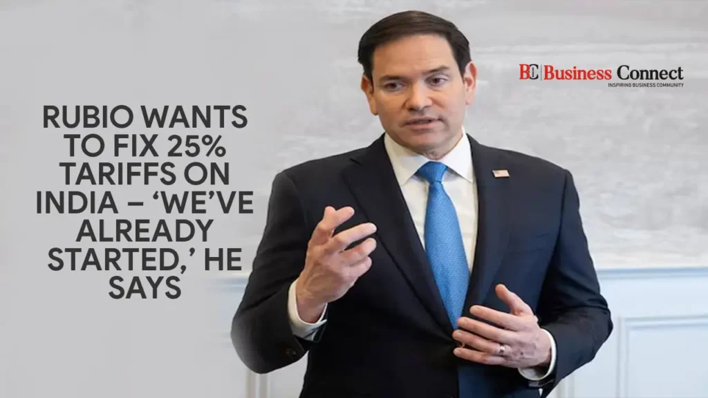 Rubio Wants to Fix 25% Tariffs on India – ‘We’ve Already Started,’ He Says