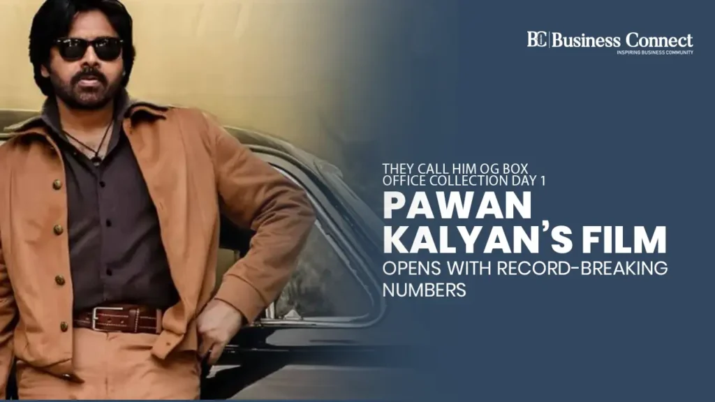 They Call Him OG Box Office Collection Day 1: Pawan Kalyan’s Film Opens with Record-Breaking Numbers