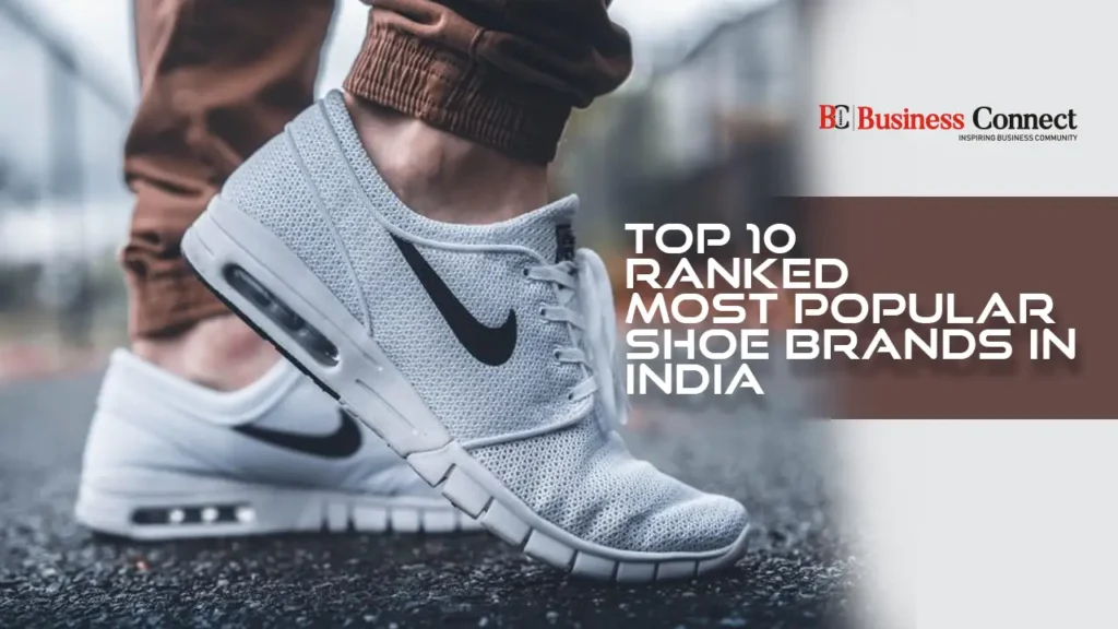 Top 10 Ranked Most Popular Shoe Brands In India