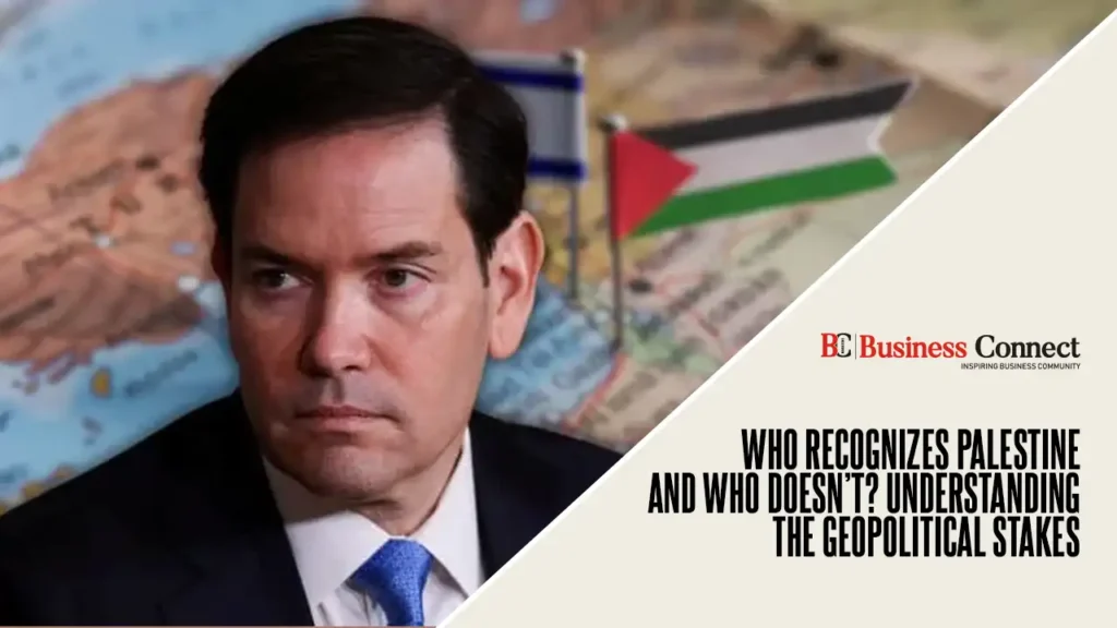 Who Recognizes Palestine and Who Doesn’t? Understanding the Geopolitical Stakes