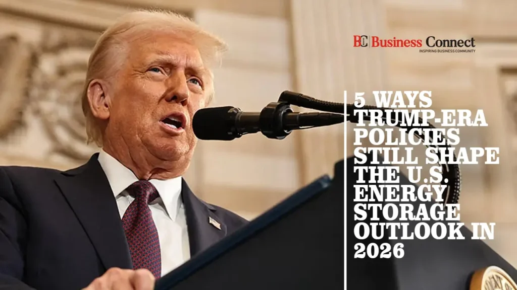 5 Ways Trump-Era Policies Still Shape the U.S. Energy Storage Outlook in 2026 5 Ways Trump-Era Policies Still Shape the U.S. Energy Storage Outlook in 2026