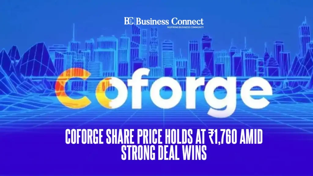Coforge Share Price Holds at ₹1,760 Amid Strong Deal Wins Coforge Share Price Holds at ₹1,760 Amid Strong Deal Wins