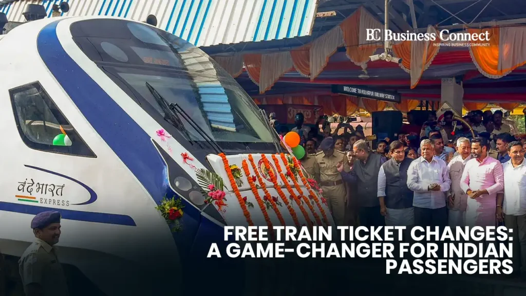 Free Train Ticket Changes: A Game-Changer for Indian Passengers