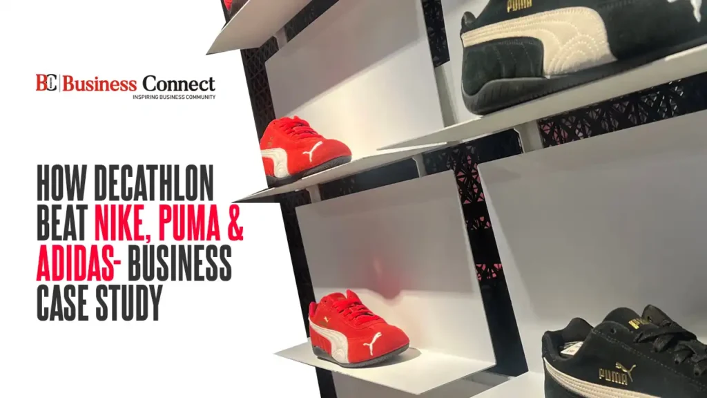 How Decathlon Beat Nike, Puma & Adidas- Business Case Study   How Decathlon Beat Nike, Puma & Adidas- Business Case Study