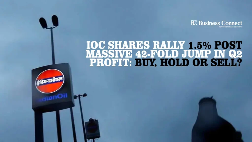 IOC Shares Rally 1.5% Post Massive 42-Fold Jump in Q2 Profit: Buy, Hold or Sell? IOC Shares Rally 1.5% Post Massive 42-Fold Jump in Q2 Profit: Buy, Hold or Sell?
