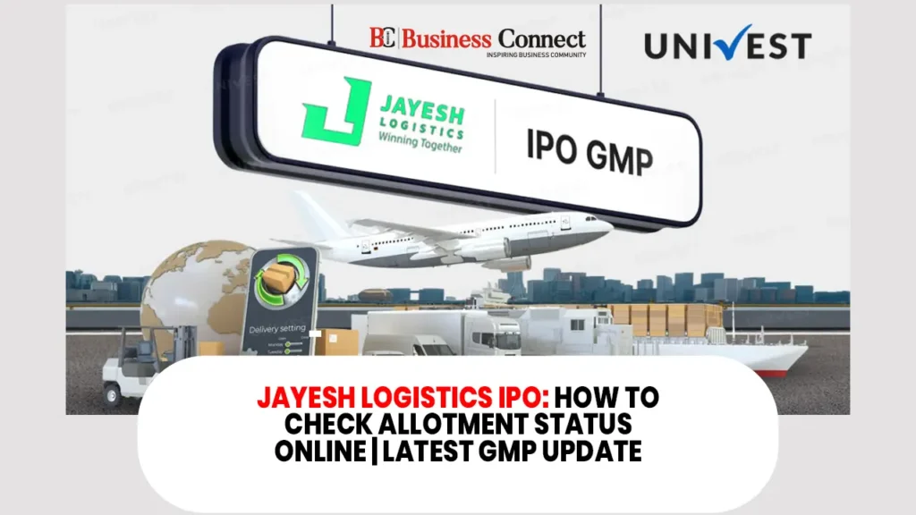 Jayesh Logistics IPO: How to Check Allotment Status Online | Latest GMP Update Jayesh Logistics IPO: How to Check Allotment Status Online | Latest GMP Update