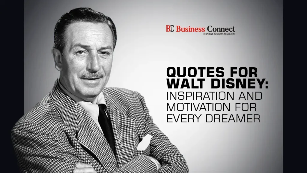 Quotes for Walt Disney: Inspiration and Motivation for Every Dreamer