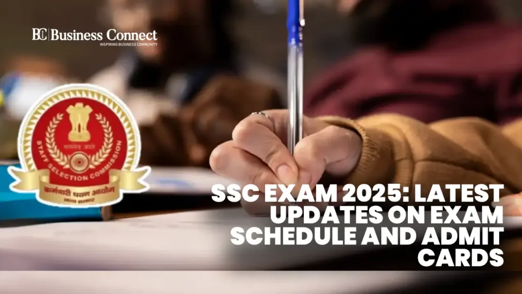 SSC Exam 2025: Latest Updates on Exam Schedule and Admit Cards