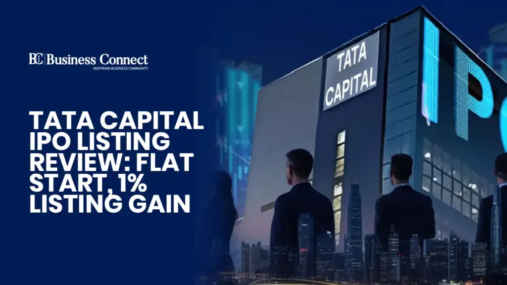 Tata Capital IPO Listing Review Flat Start, 1% Listing Gain copy.