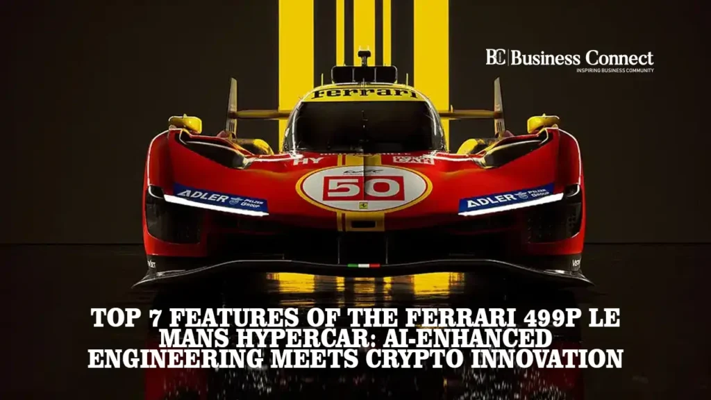 Top 7 Features of the Ferrari 499P Le Mans Hypercar: AI-Enhanced Engineering Meets Crypto Innovation Top 7 Features of the Ferrari 499P Le Mans Hypercar: AI-Enhanced Engineering Meets Crypto Innovation