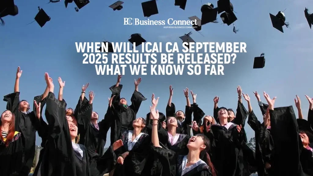 When Will ICAI CA September 2025 Results Be Released? What We Know So Far