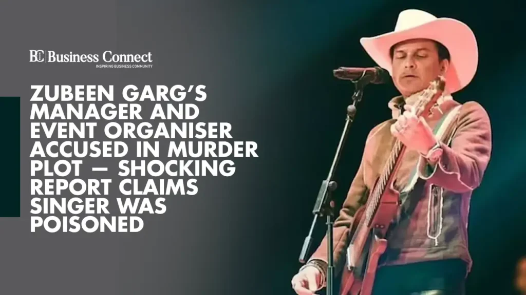 Zubeen Garg’s Manager and Event Organiser Accused in Murder Plot — Shocking Report Claims Singer Was Poisoned