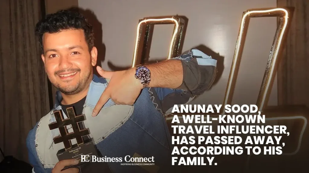 Anunay Sood, a well-known travel influencer, has passed away, according to his family. Anunay Sood, a well-known travel influencer, has passed away, according to his family.