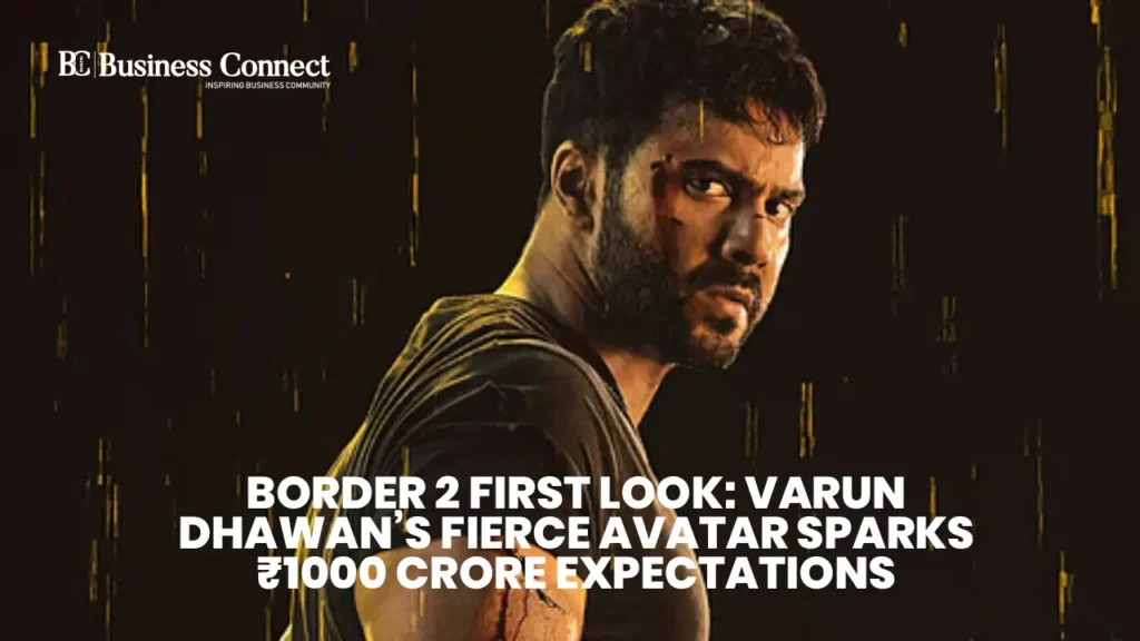 Border 2 First Look: Varun Dhawan’s Fierce Avatar Sparks ₹1000 Crore Expectations