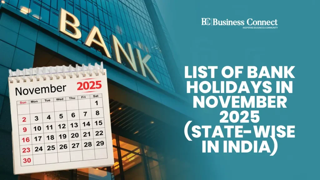 List of Bank Holidays in November 2025 (State-Wise in India) List of Bank Holidays in November 2025 (State-Wise in India)