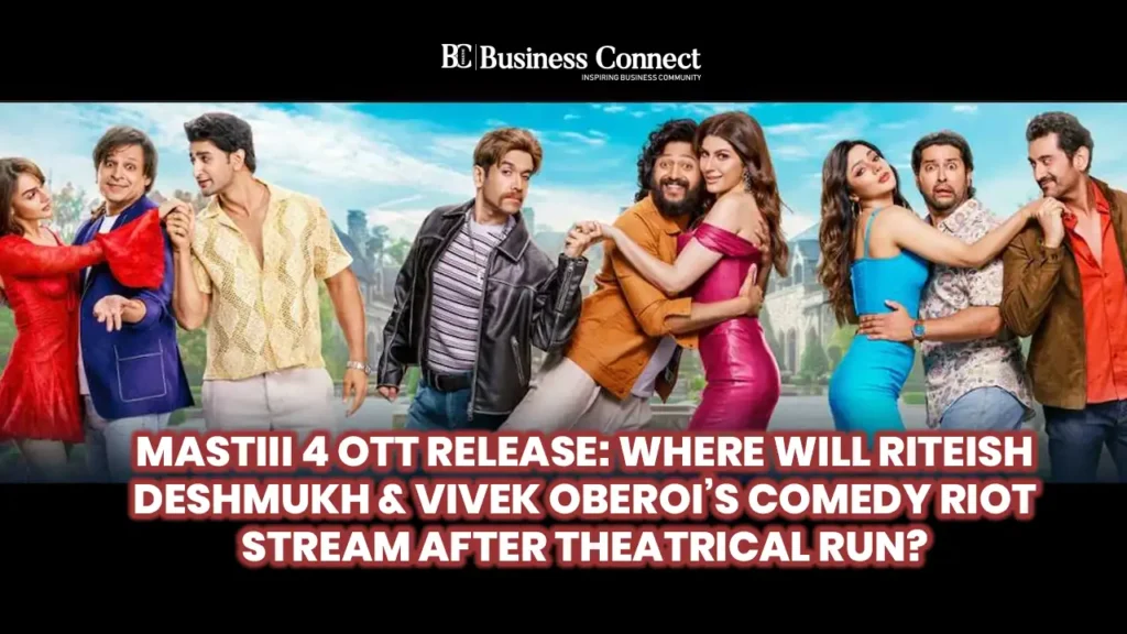 Mastiii 4 OTT Release: Where Will Riteish Deshmukh & Vivek Oberoi’s Comedy Riot Stream After Theatrical Run? Mastiii 4 OTT Release: Where Will Riteish Deshmukh & Vivek Oberoi’s Comedy Riot Stream After Theatrical Run?