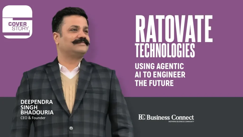 Ratovate Technologies: Redefining Digital Transformation with Agentic AI | India’s Most Trusted Company 2025
